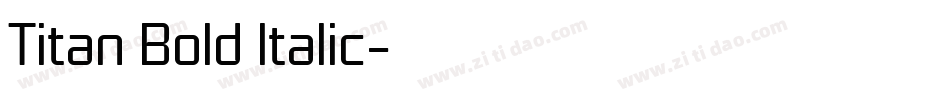 Titan Bold Italic字体转换